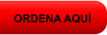 ORDENA AQUÍ