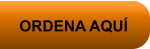 ORDENA AQUÍ