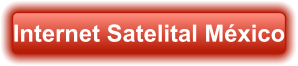 Internet Satelital México