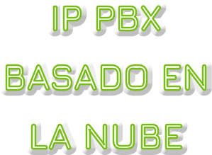 IP PBX BASADO EN LA NUBE