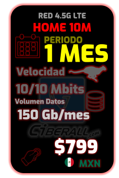 HOME 10M 1 MES     10/10 Mbits     150 Gb/mes Velocidad Volumen Datos $799 MXN PERIODO RED 4.5G LTE