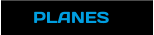 PLANES